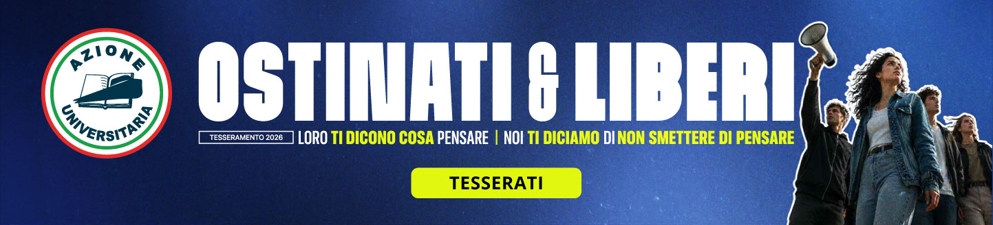 Tesseramento 2026 — Ostinati e Liberi. Tesserati ad Azione Universitaria.